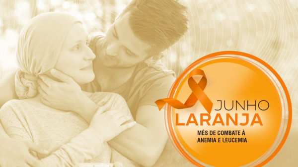 Campanha Junho laranja anemia leucemia