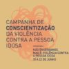 Sesc São Paulo realiza a campanha de conscientização da violência contra a pessoa idosa
