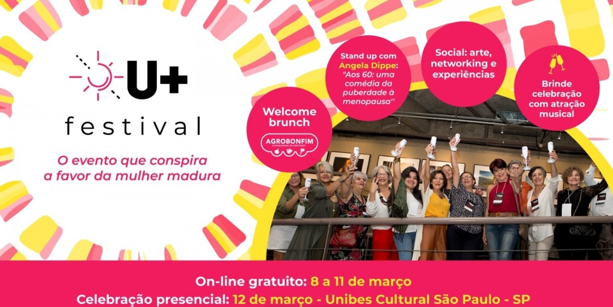 Festival totalmente focado ao público feminino 50+ acontece de 08 a 12 de março